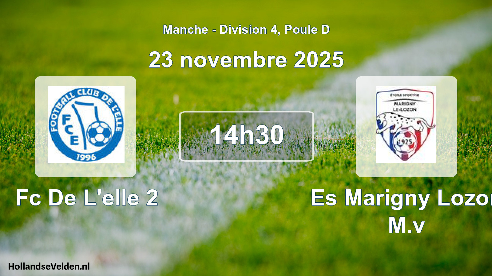 Geplande wedstrijd: Fc De L'elle 2 - Es Marigny Lozon M.v (23 novembre 2025)