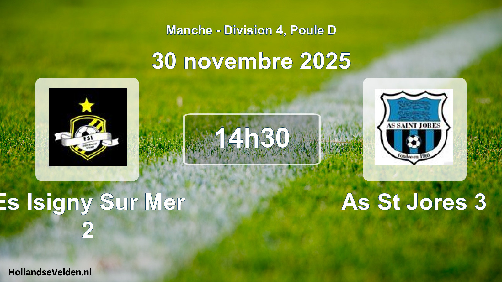 Scheduled Match: Es Isigny Sur Mer 2 - As St Jores 3 (30 November 2025)