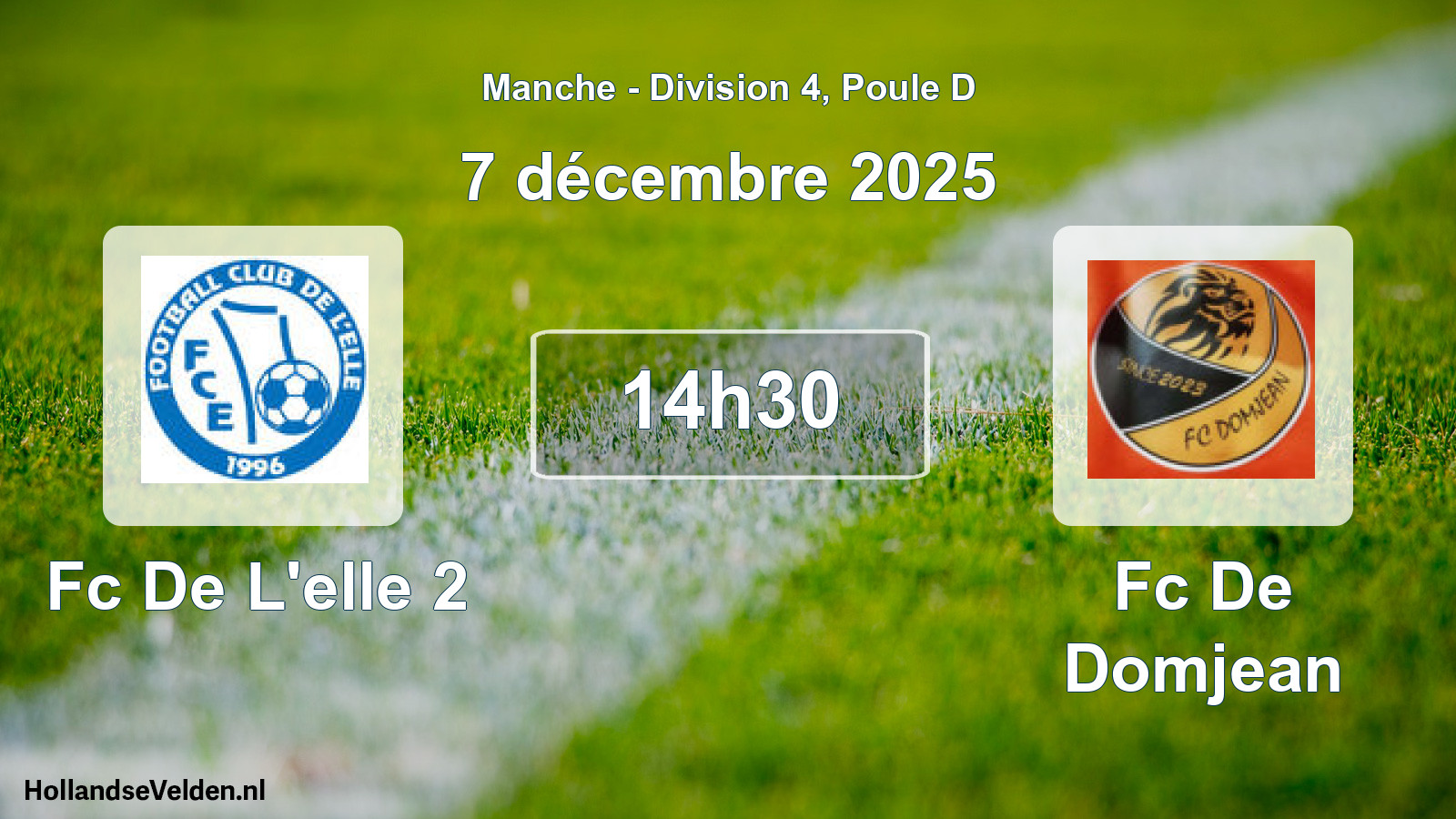 Geplande wedstrijd: Fc De L'elle 2 - Fc De Domjean (7 december 2025)