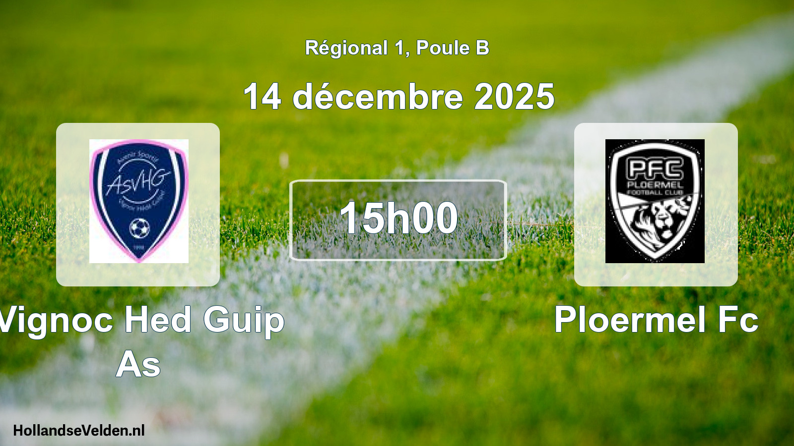 Geplande wedstrijd: Vignoc Hed Guip As - Ploermel Fc (14 décembre 2025)