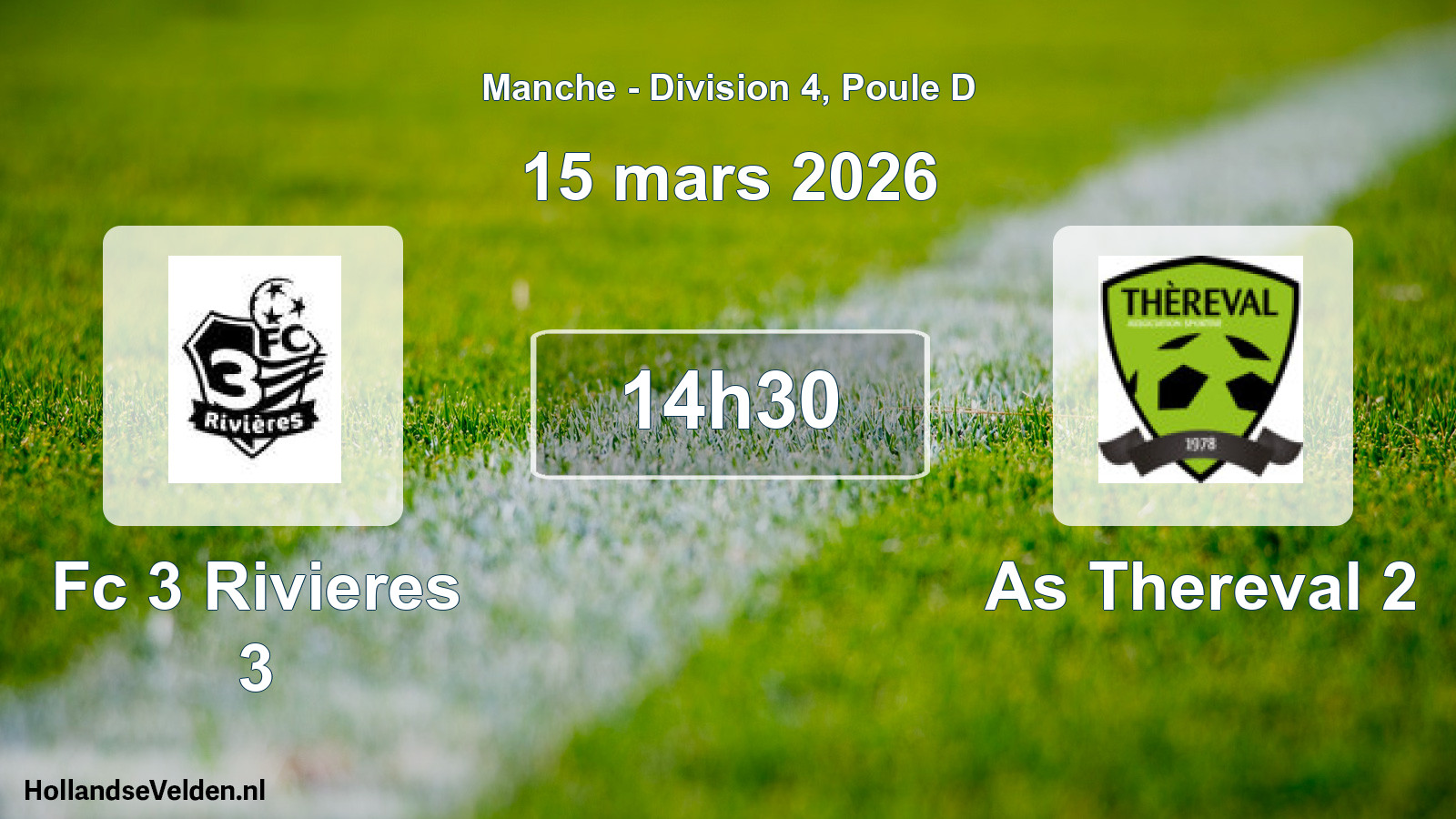 Geplande wedstrijd: Fc 3 Rivieres 3 - As Thereval 2 (15 mars 2026)