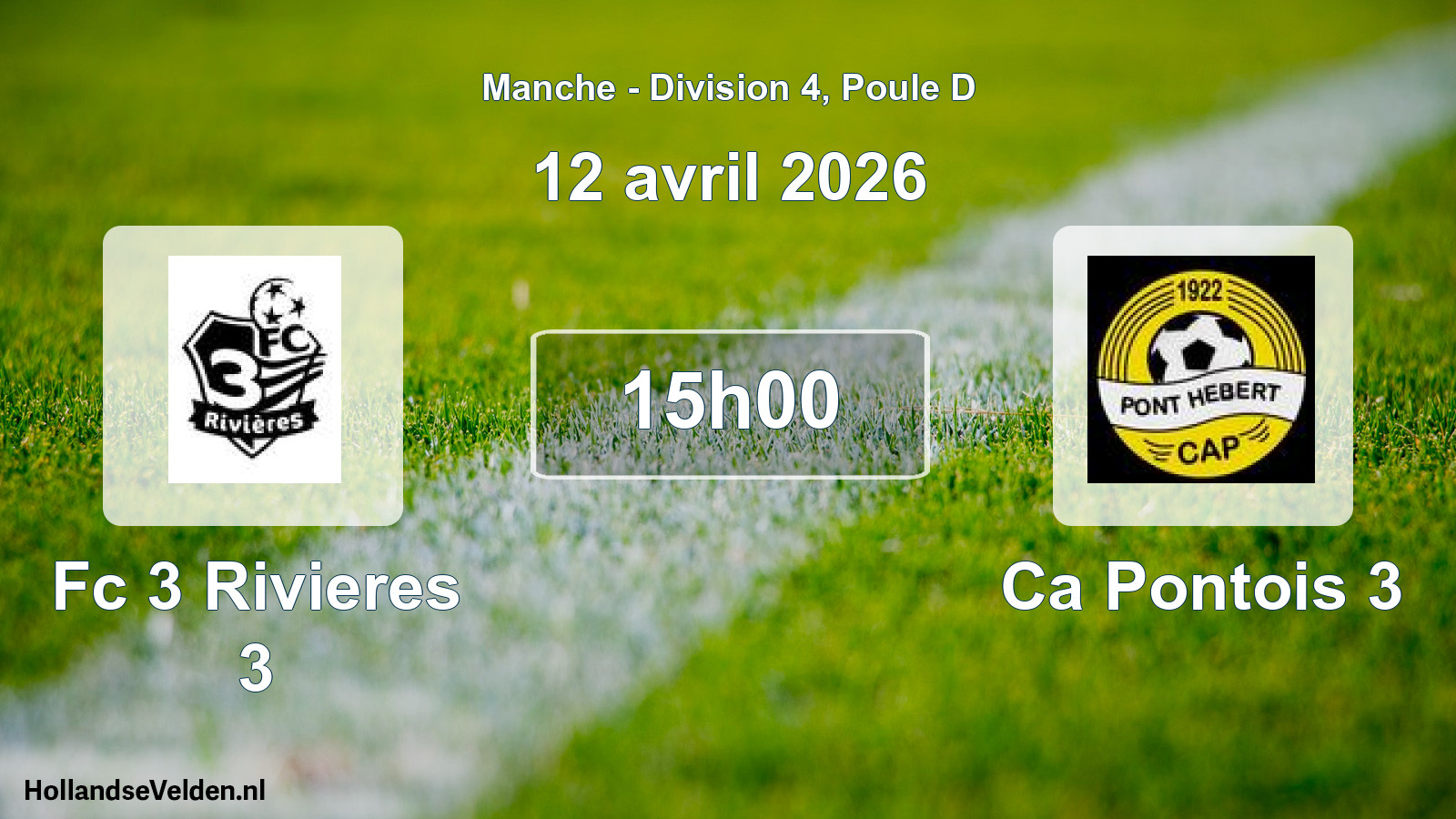 Geplande wedstrijd: Fc 3 Rivieres 3 - Ca Pontois 3 (12 avril 2026)