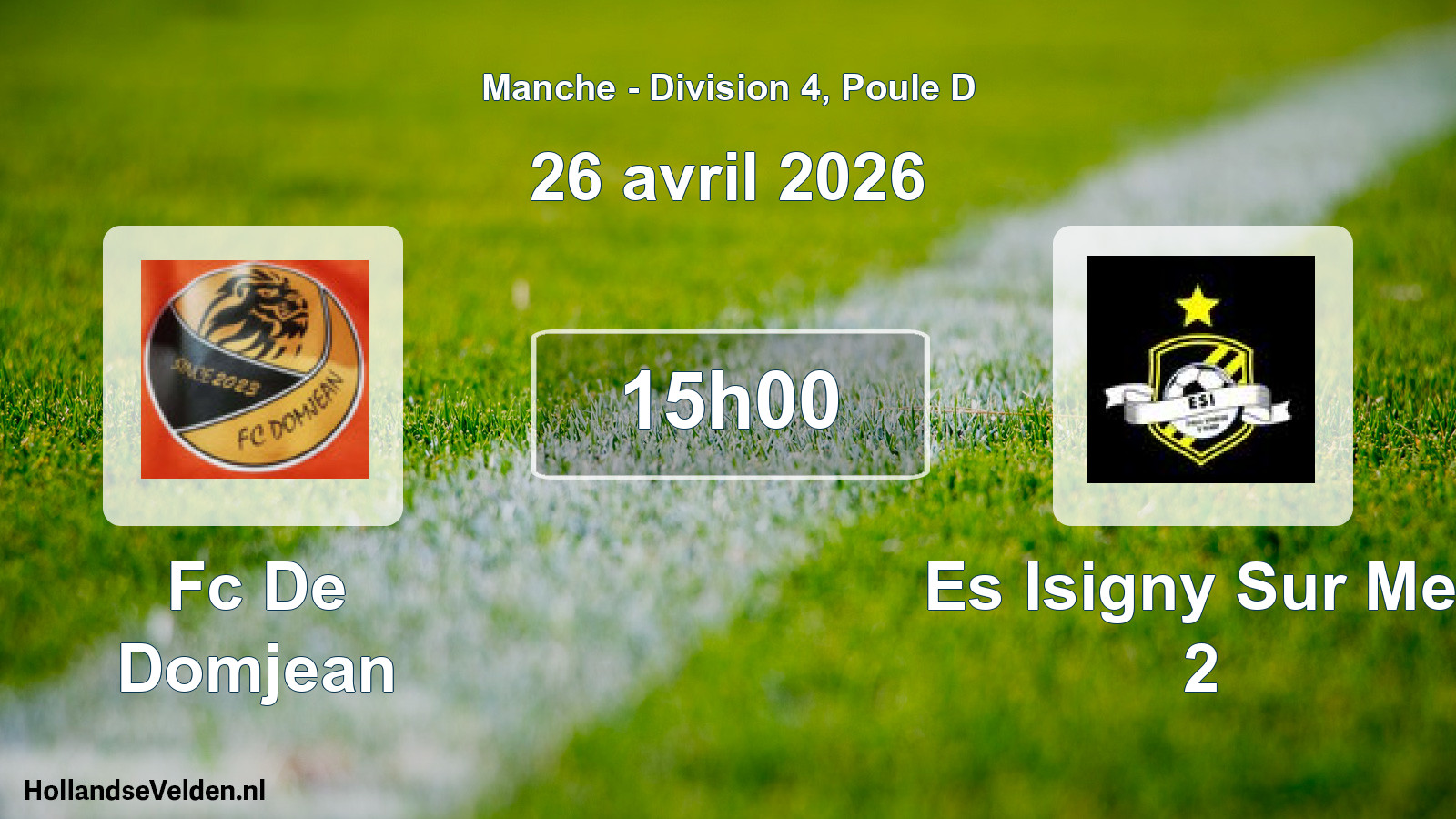 Geplande wedstrijd: Fc De Domjean - Es Isigny Sur Mer 2 (26 april 2026)