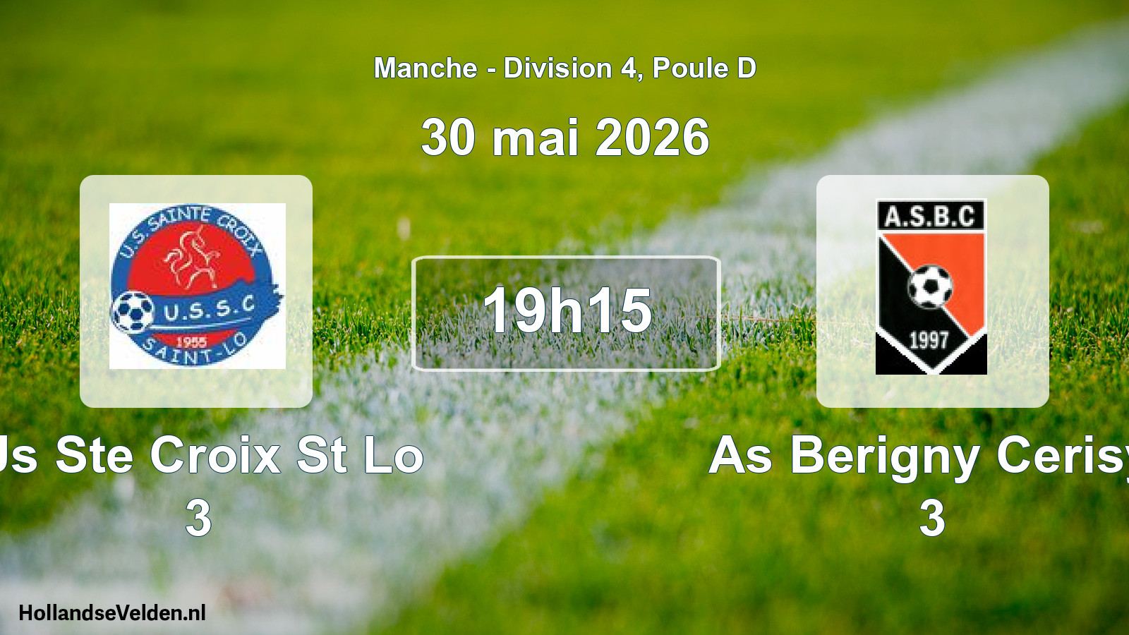 Geplande wedstrijd: Us Ste Croix St Lo 3 - As Berigny Cerisy 3 (30 mei 2026)