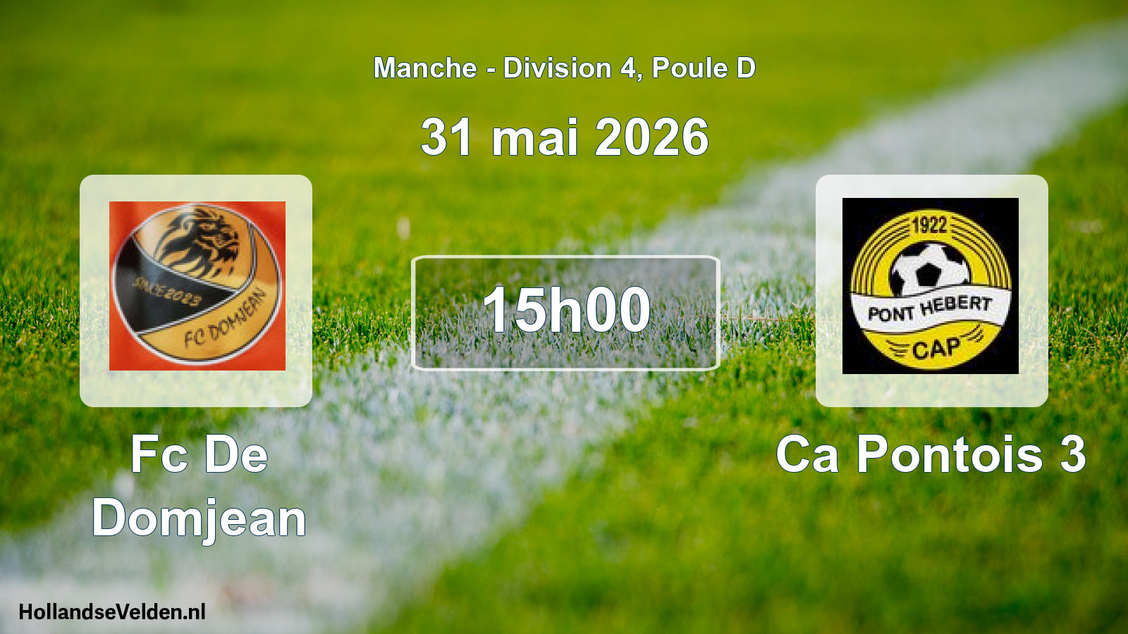 Geplande wedstrijd: Fc De Domjean - Ca Pontois 3 (31 mai 2026)
