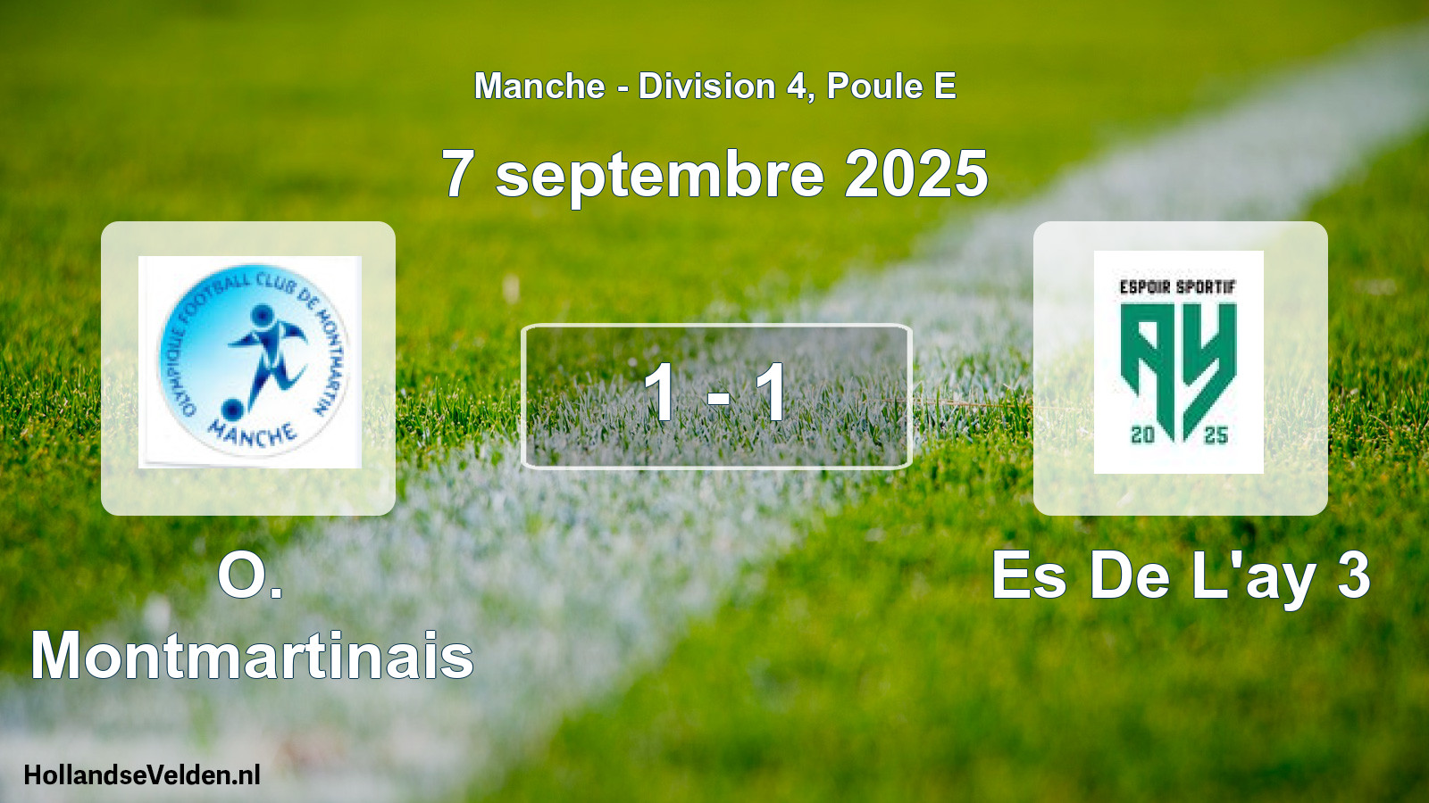 Gespeelde wedstrijd: O. Montmartinais - Es De L'ay 3 1 - 1 (7 september 2025)