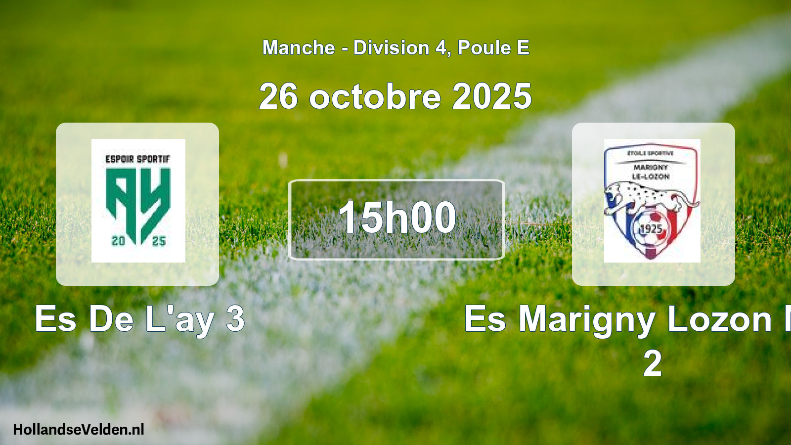 Scheduled Match: Es De L'ay 3 - Es Marigny Lozon M.v 2 (26 October 2025)