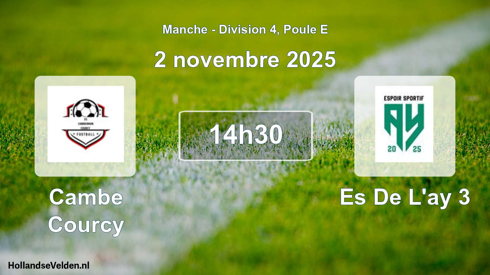 Geplande wedstrijd: Cambe Courcy - Es De L'ay 3 (2 novembre 2025)