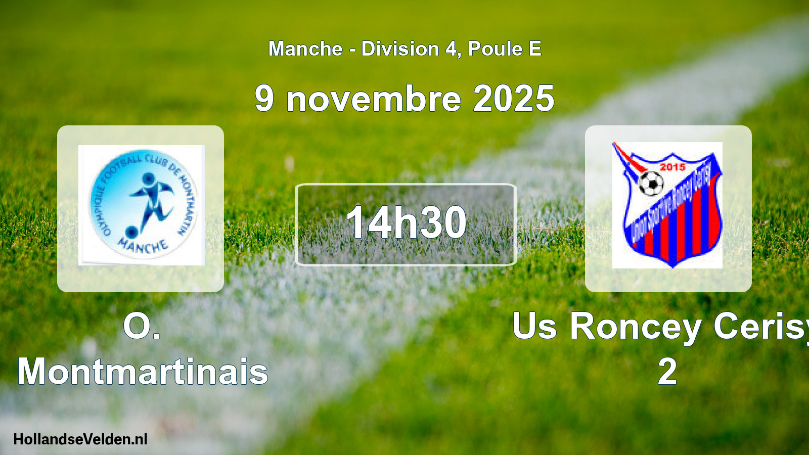 Geplande wedstrijd: O. Montmartinais - Us Roncey Cerisy 2 (9 novembre 2025)