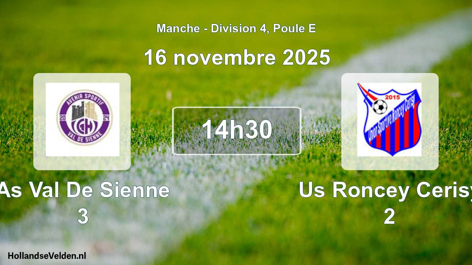 Scheduled Match: As Val De Sienne 3 - Us Roncey Cerisy 2 (16 November 2025)