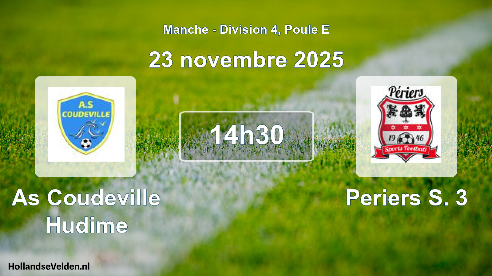 Geplande wedstrijd: As Coudeville Hudime - Periers S. 3 (23 novembre 2025)