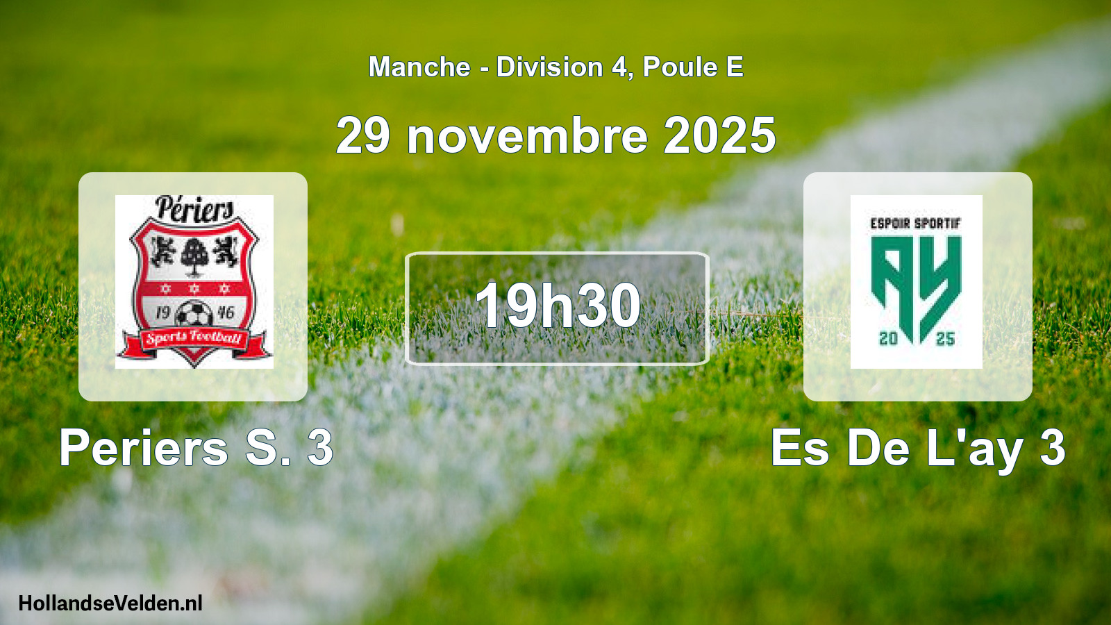 Geplande wedstrijd: Periers S. 3 - Es De L'ay 3 (29 november 2025)