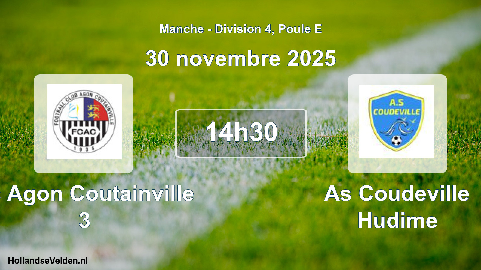 Geplande wedstrijd: Fc Agon Coutainville 3 - As Coudeville Hudime (30 novembre 2025)