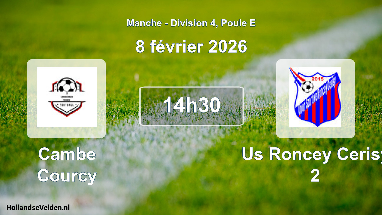 Geplande wedstrijd: Cambe Courcy - Us Roncey Cerisy 2 (8 februari 2026)