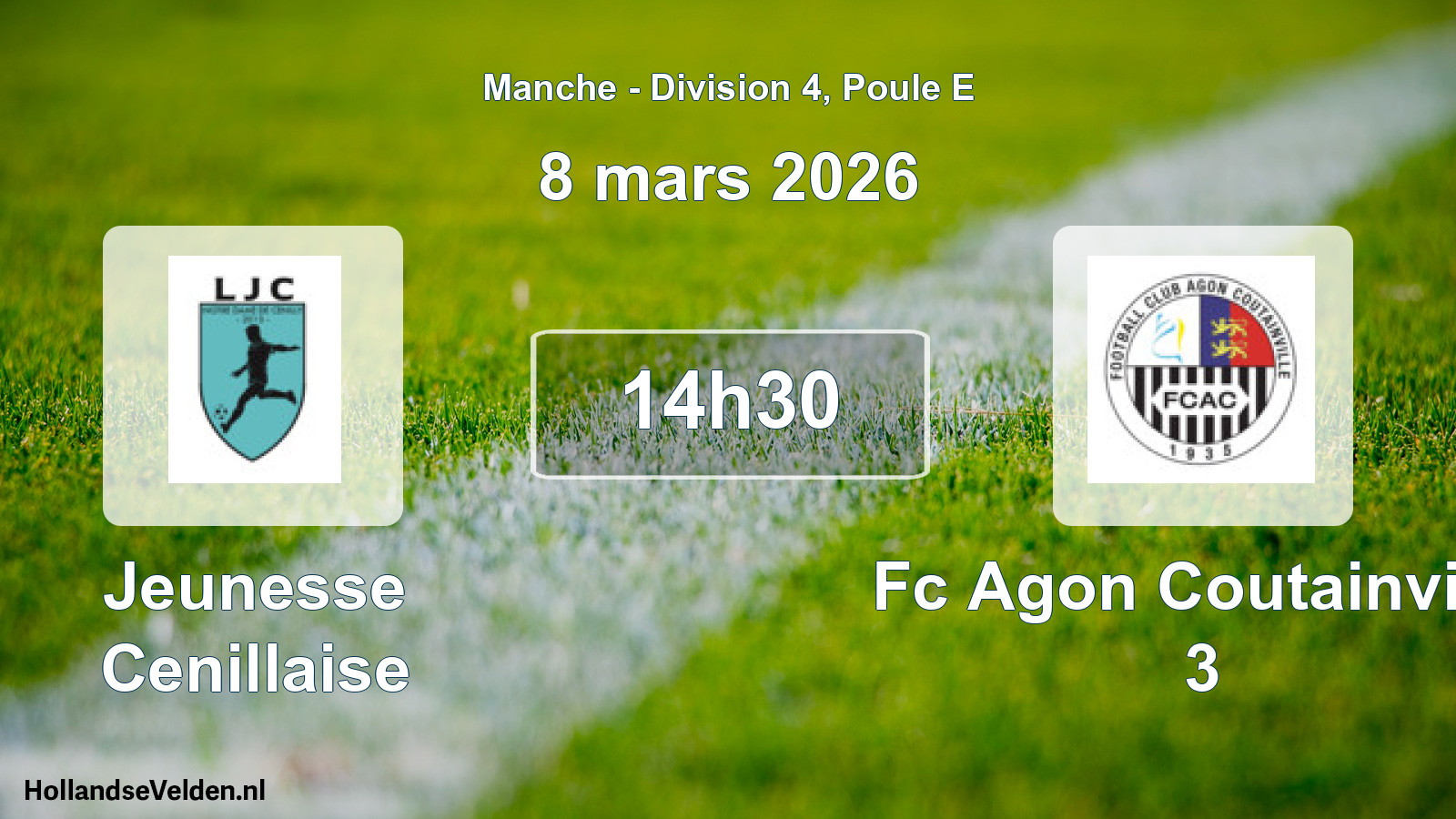 Geplande wedstrijd: Jeunesse Cenillaise - Fc Agon Coutainville 3 (8 maart 2026)