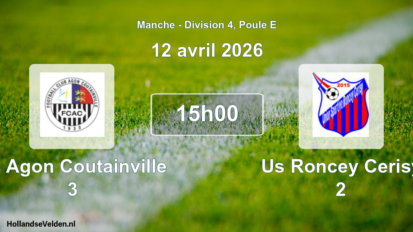 Geplande wedstrijd: Fc Agon Coutainville 3 - Us Roncey Cerisy 2 (12 april 2026)