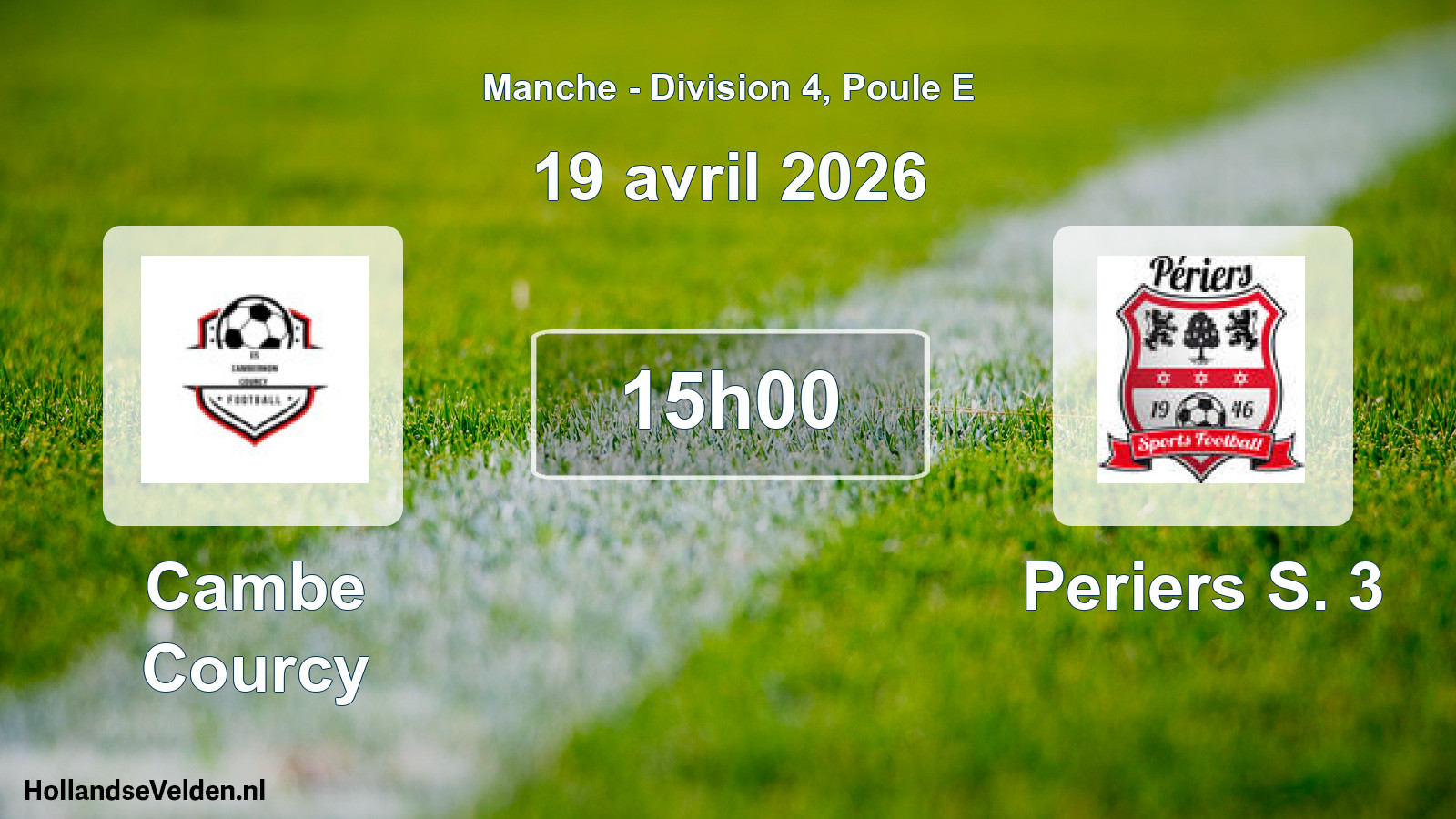 Geplande wedstrijd: Cambe Courcy - Periers S. 3 (19 avril 2026)