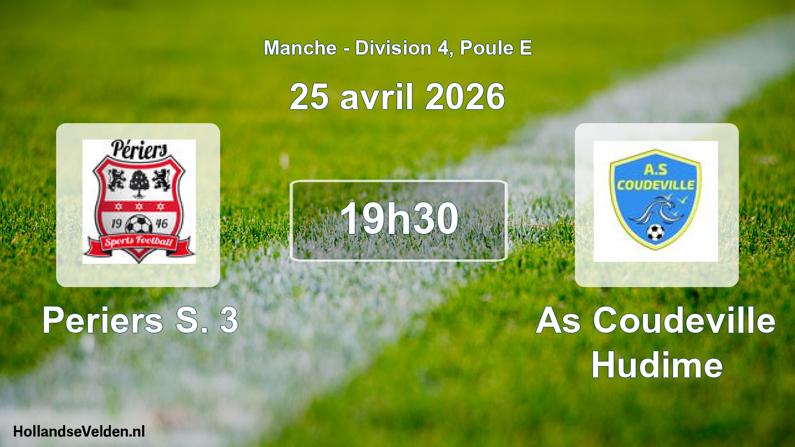 Geplande wedstrijd: Periers S. 3 - As Coudeville Hudime (25 april 2026)