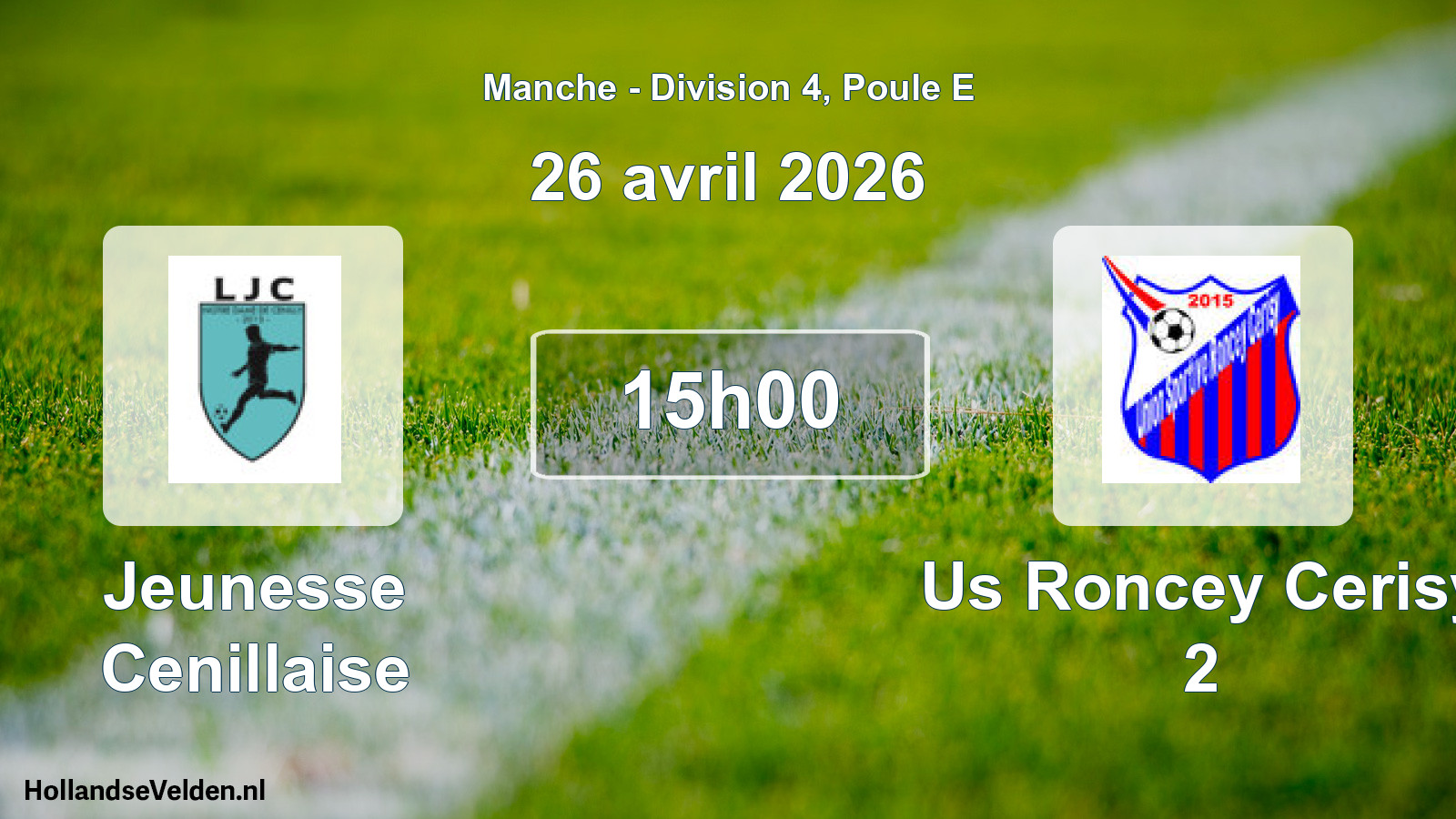 Geplande wedstrijd: Jeunesse Cenillaise - Us Roncey Cerisy 2 (26 april 2026)