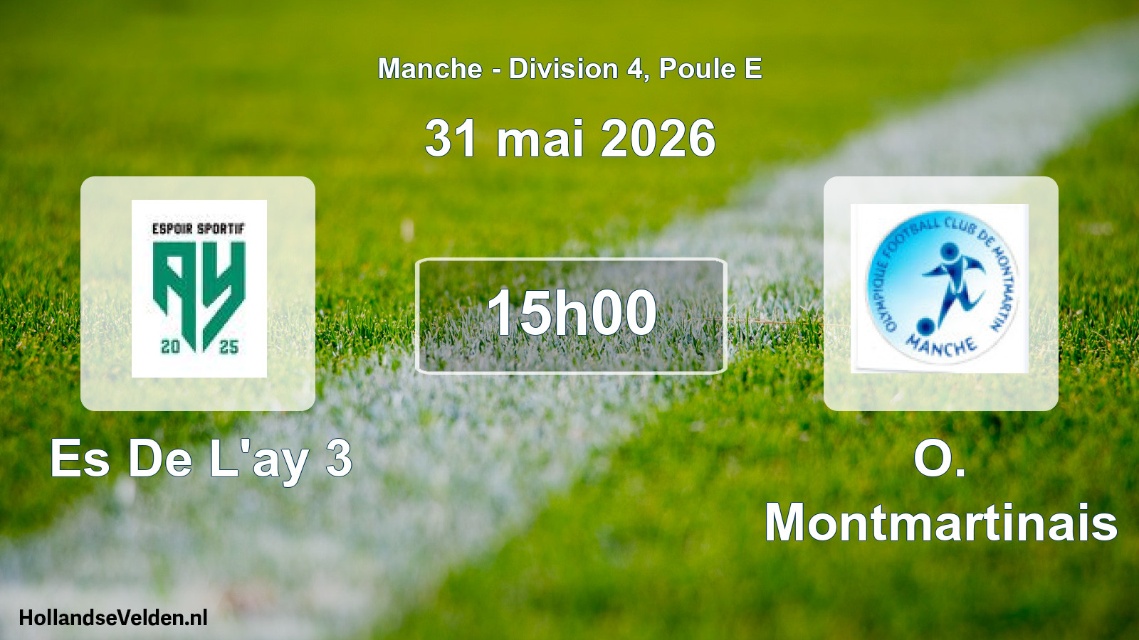 Geplande wedstrijd: Es De L'ay 3 - O. Montmartinais (31 mei 2026)