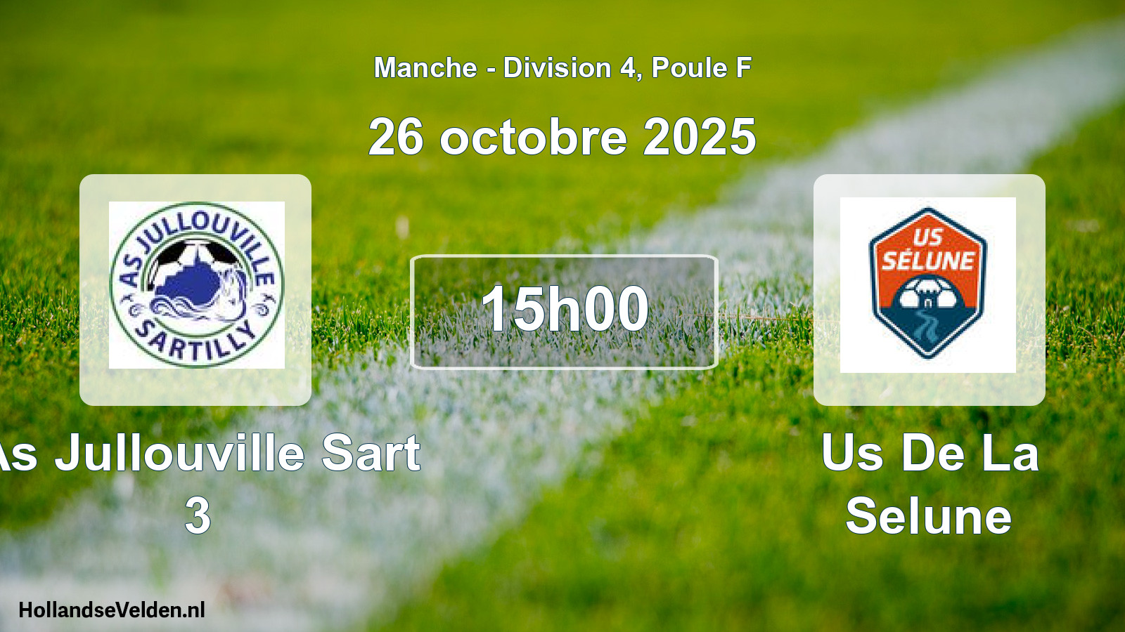 Scheduled Match: As Jullouville Sart 3 - Us De La Selune (26 October 2025)
