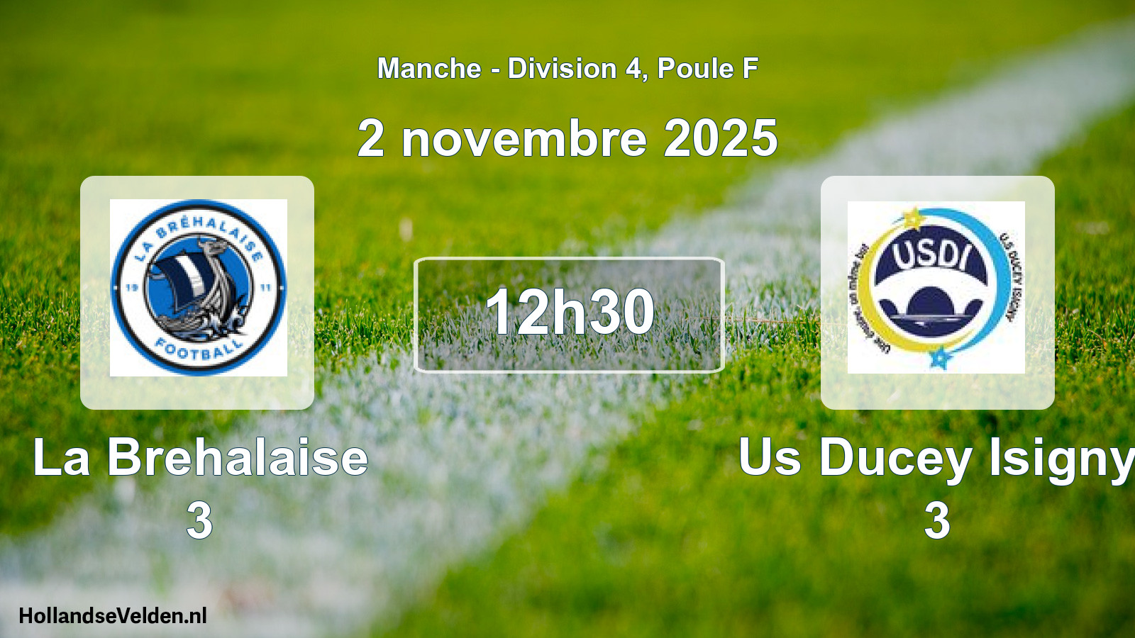 Geplande wedstrijd: La Brehalaise 3 - Us Ducey Isigny 3 (2 november 2025)