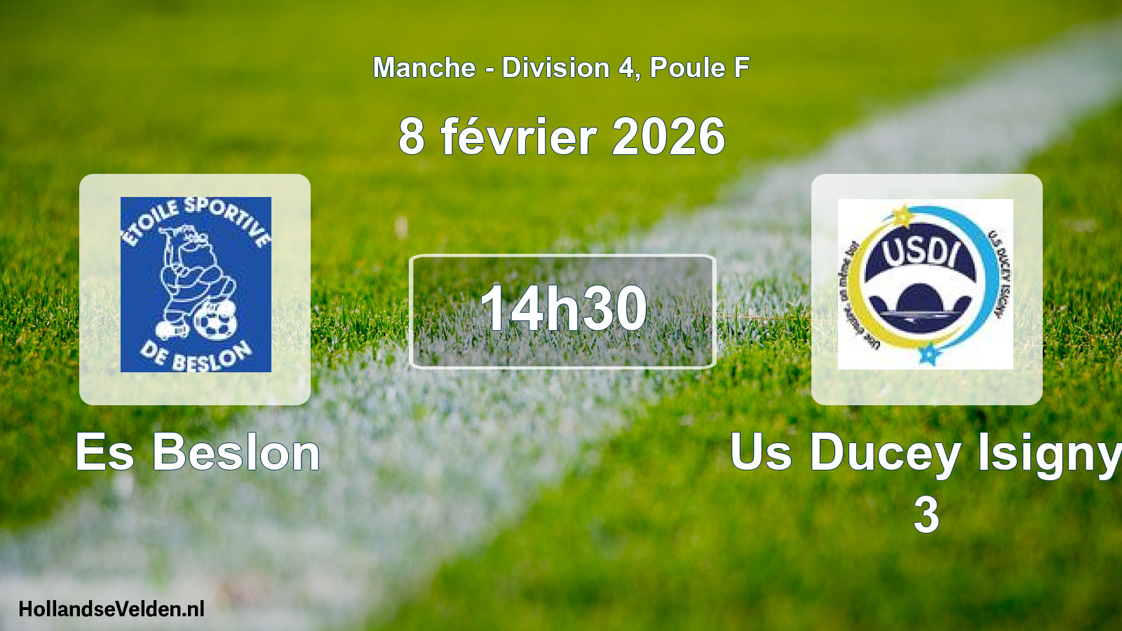 Scheduled Match: Es Beslon - Us Ducey Isigny 3 (8 February 2026)