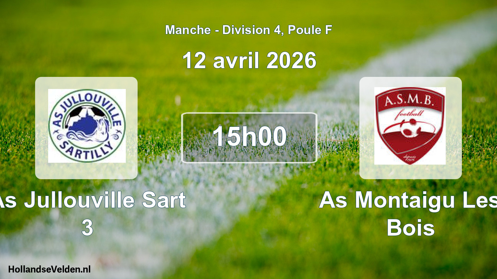 Scheduled Match: As Jullouville Sart 3 - As Montaigu Les Bois (12 April 2026)