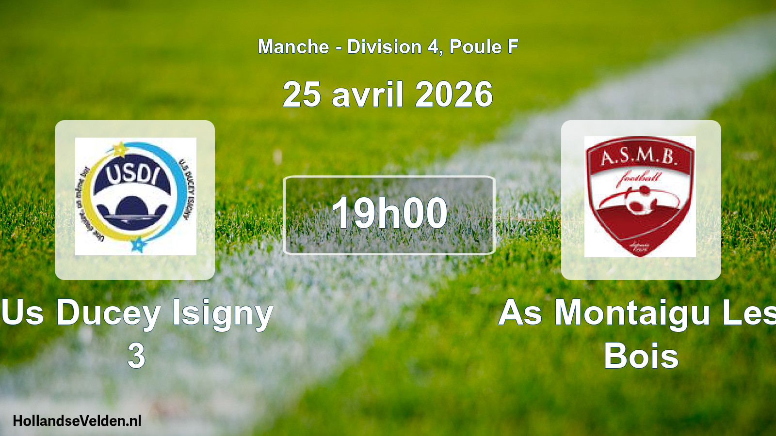 Geplande wedstrijd: Us Ducey Isigny 3 - As Montaigu Les Bois (25 april 2026)