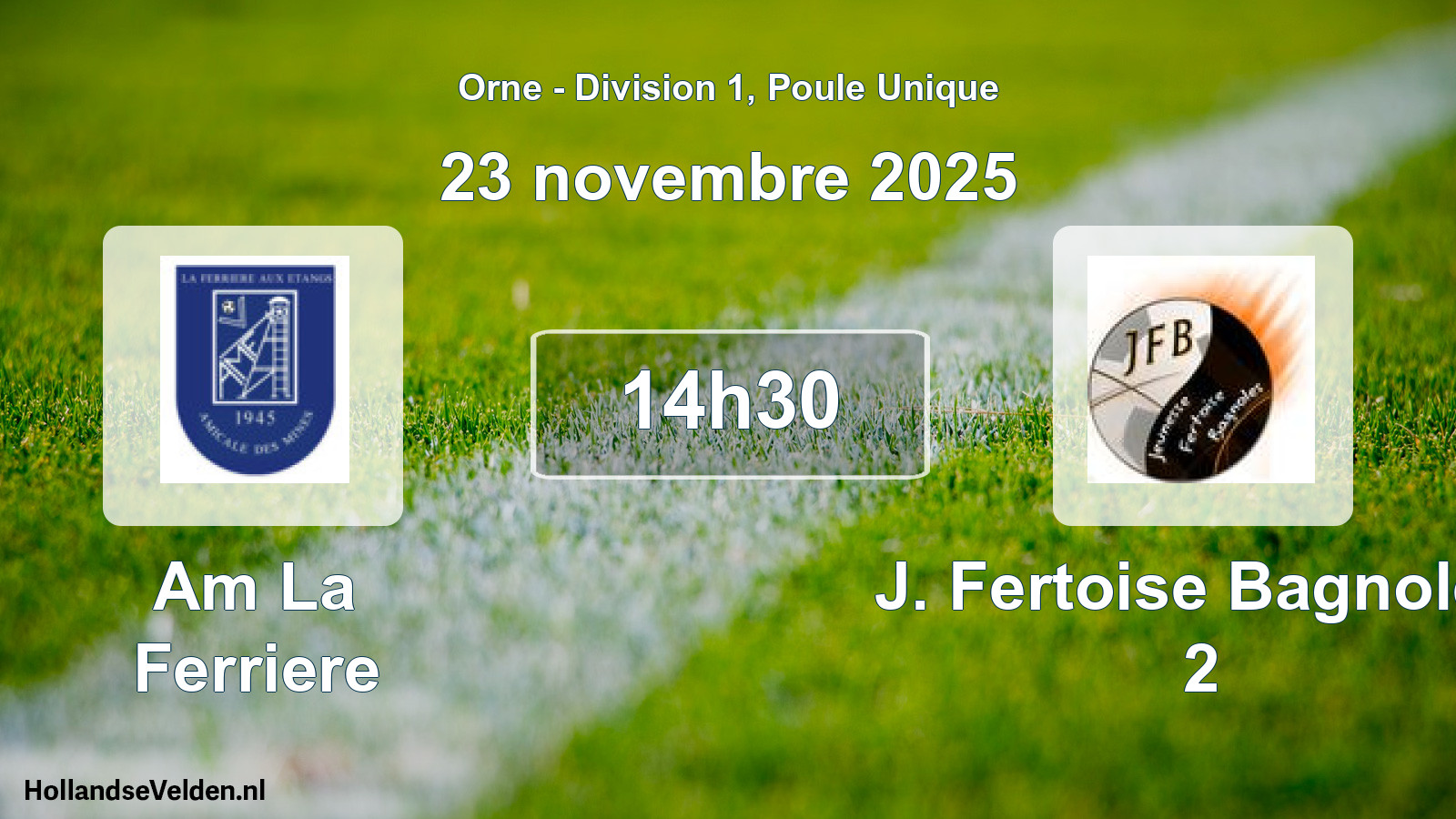 Scheduled Match: Am La Ferriere - J. Fertoise Bagnoles 2 (23 November 2025)