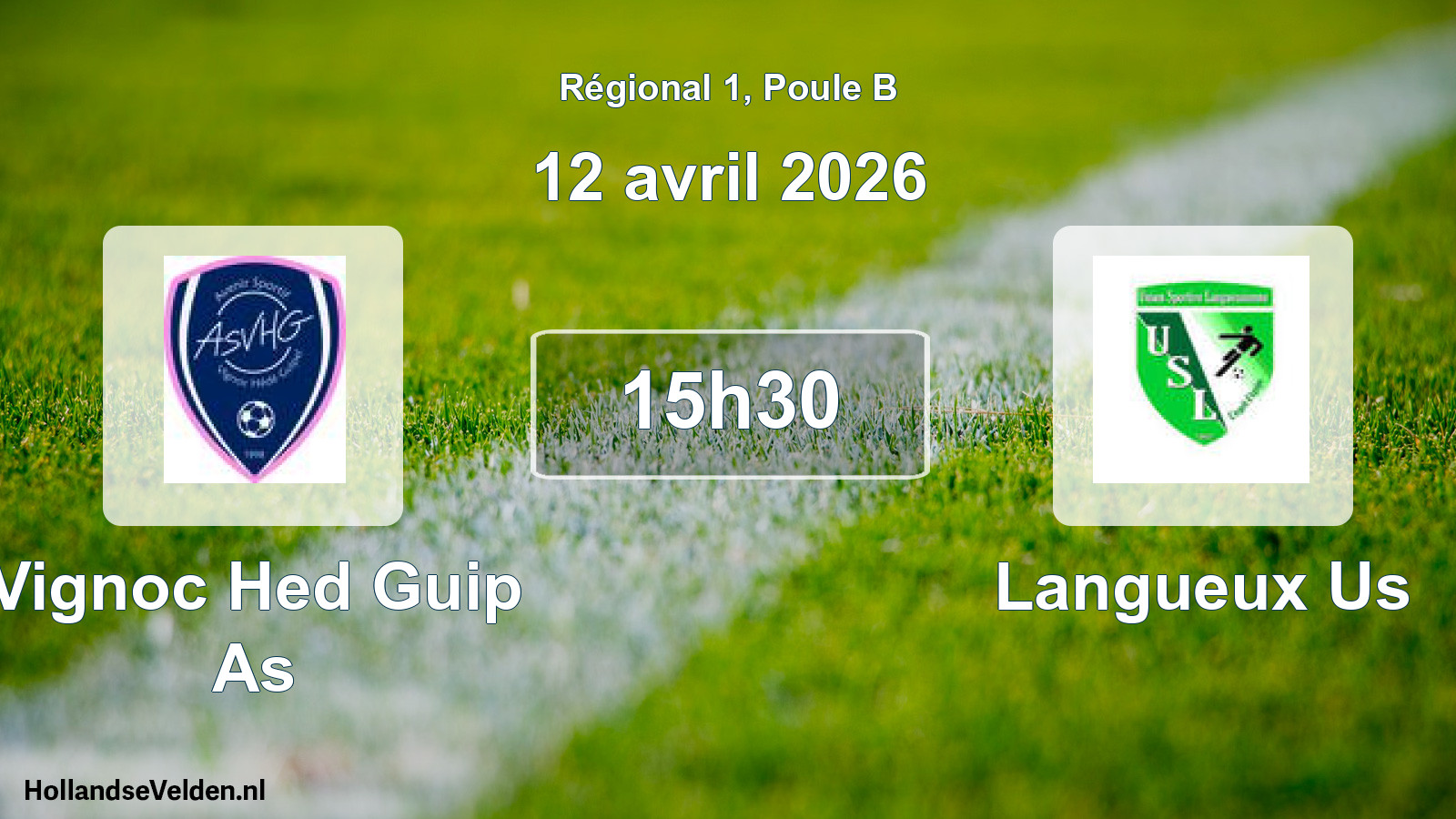 Geplande wedstrijd: Vignoc Hed Guip As - Langueux Us (12 avril 2026)