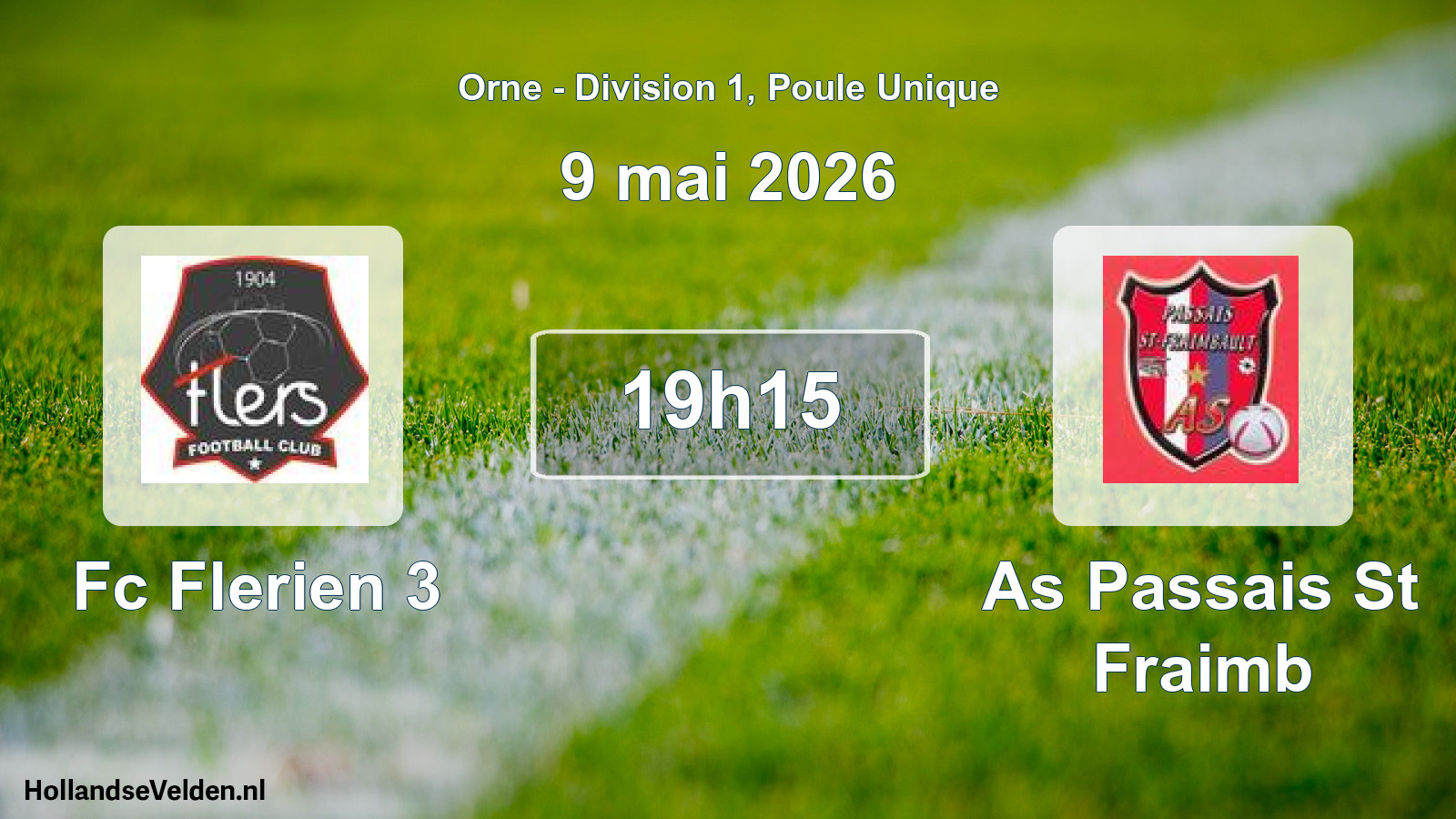 Scheduled Match: Fc Flerien 3 - As Passais St Fraimb (9 May 2026)