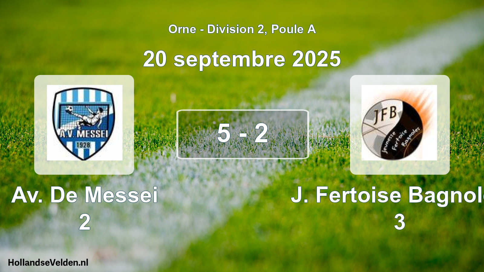 Gespeelde wedstrijd: Av. De Messei 2 - J. Fertoise Bagnoles 3 5 - 2 (20 september 2025)