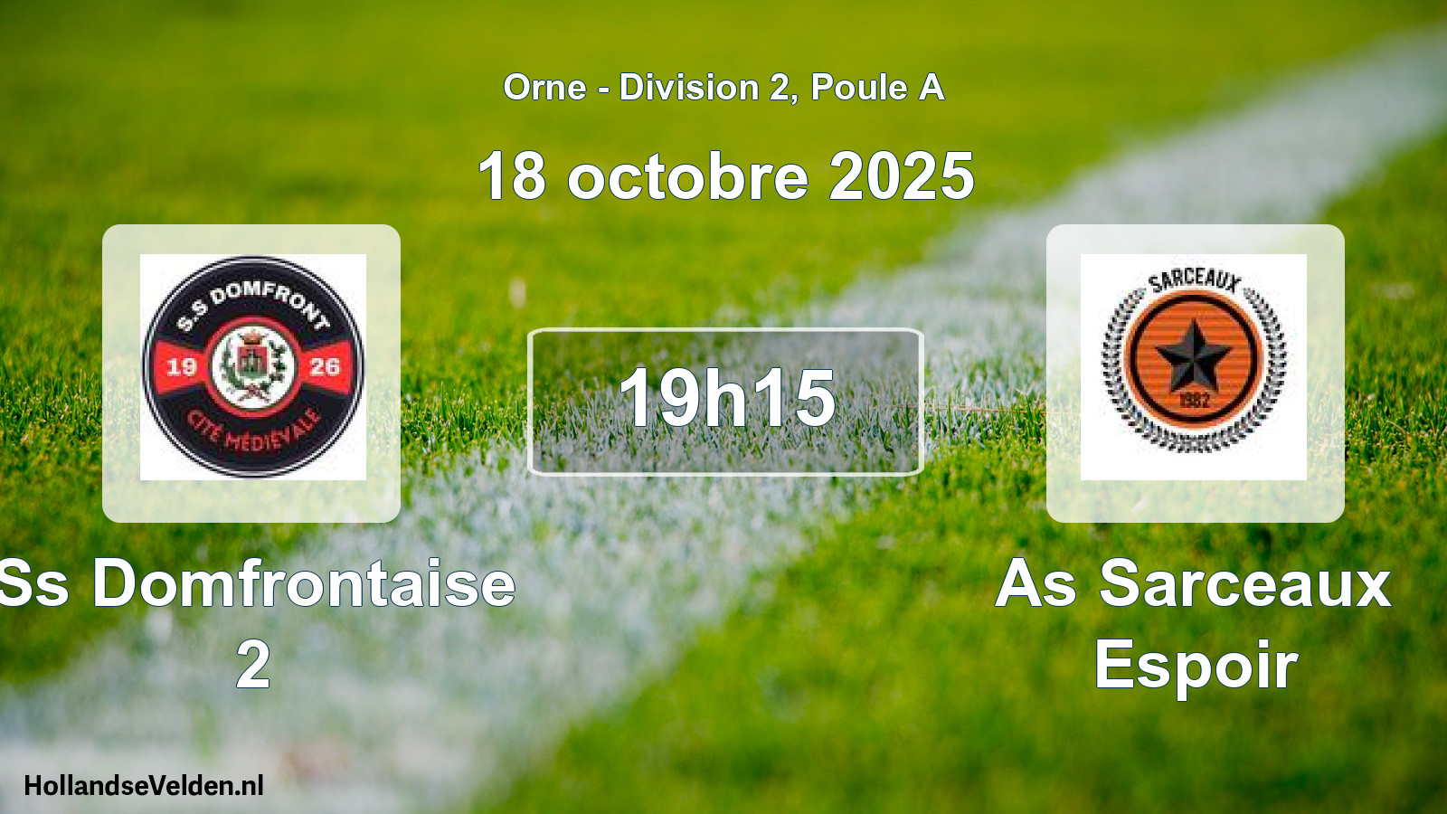 Geplande wedstrijd: Ss Domfrontaise 2 - As Sarceaux Espoir (18 octobre 2025)