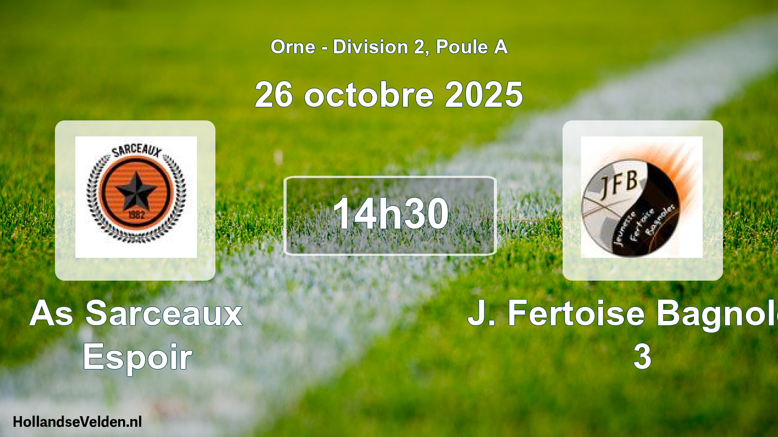 Scheduled Match: As Sarceaux Espoir - J. Fertoise Bagnoles 3 (26 October 2025)