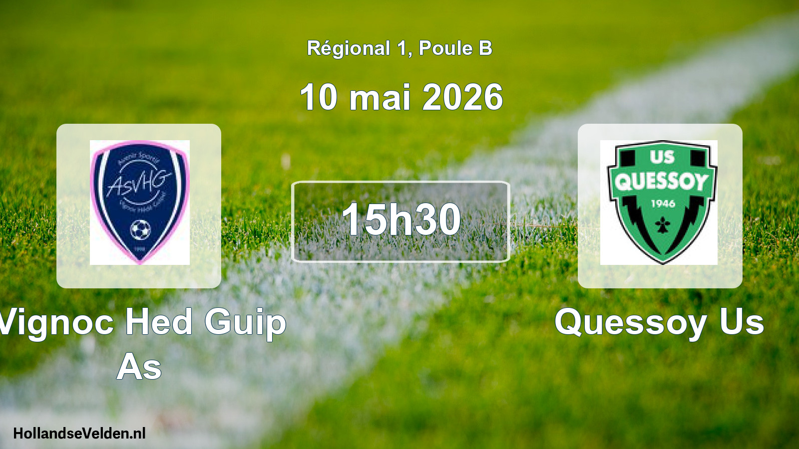 Geplande wedstrijd: Vignoc Hed Guip As - Quessoy Us (10 mai 2026)