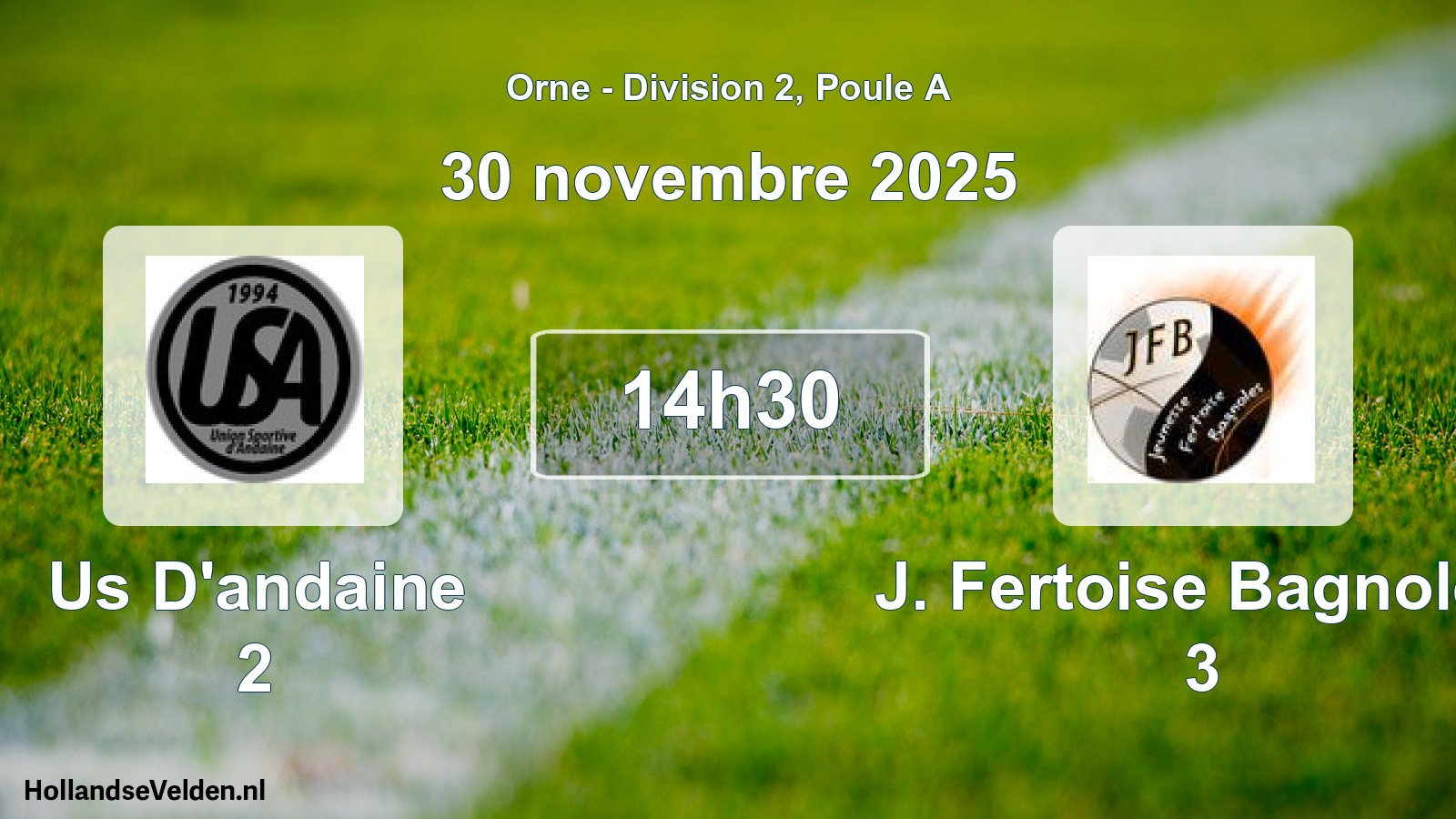 Geplande wedstrijd: Us D'andaine 2 - J. Fertoise Bagnoles 3 (30 novembre 2025)