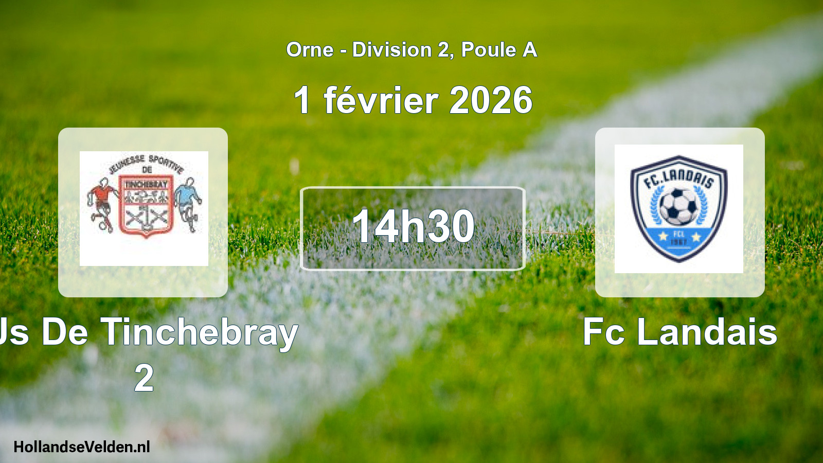 Geplande wedstrijd: Js De Tinchebray 2 - Fc Landais (1 février 2026)