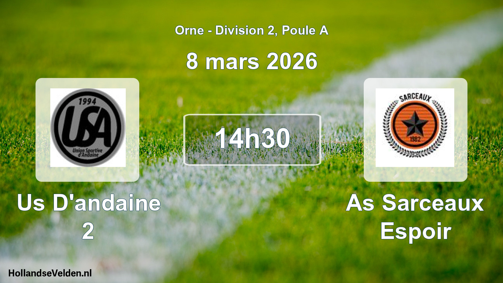 Geplande wedstrijd: Us D'andaine 2 - As Sarceaux Espoir (8 maart 2026)