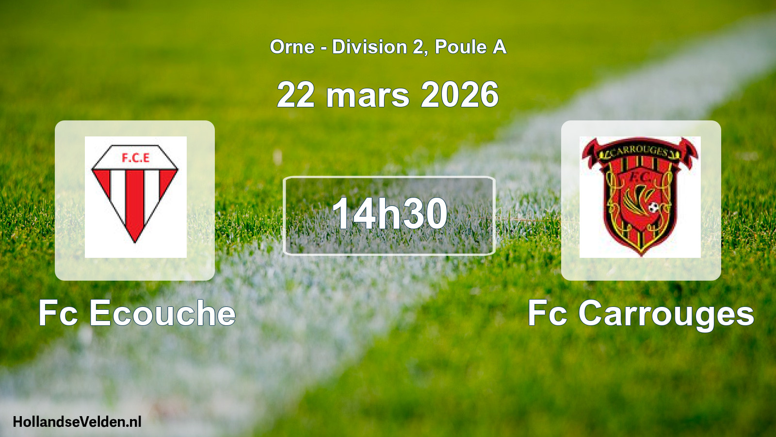 Scheduled Match: Fc Ecouche - Fc Carrouges (22 March 2026)