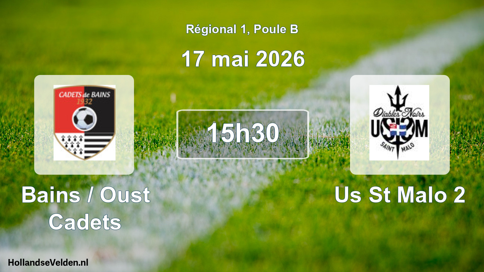 Geplande wedstrijd: Bains / Oust Cadets - Us St Malo 2 (17 mei 2026)