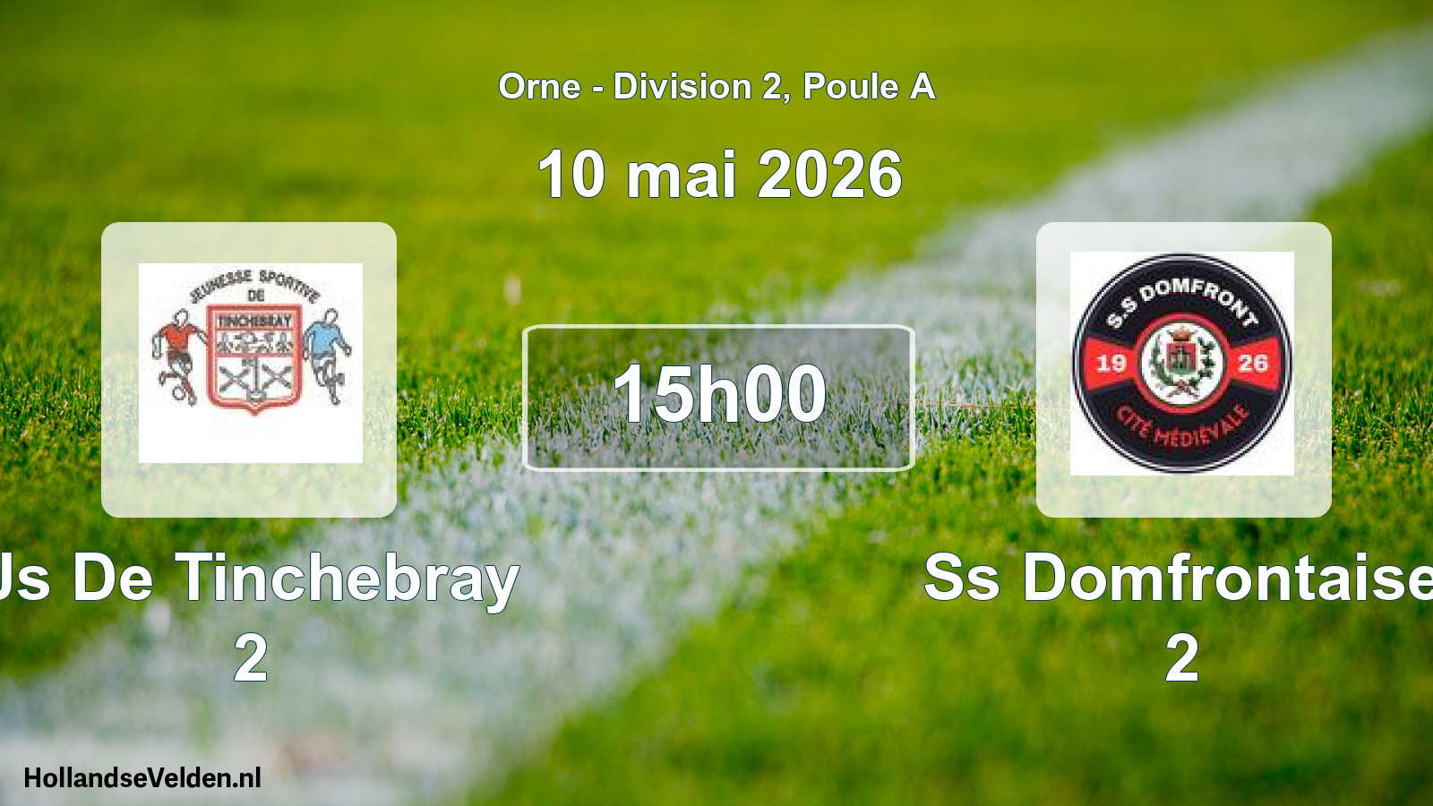 Geplande wedstrijd: Js De Tinchebray 2 - Ss Domfrontaise 2 (10 mai 2026)