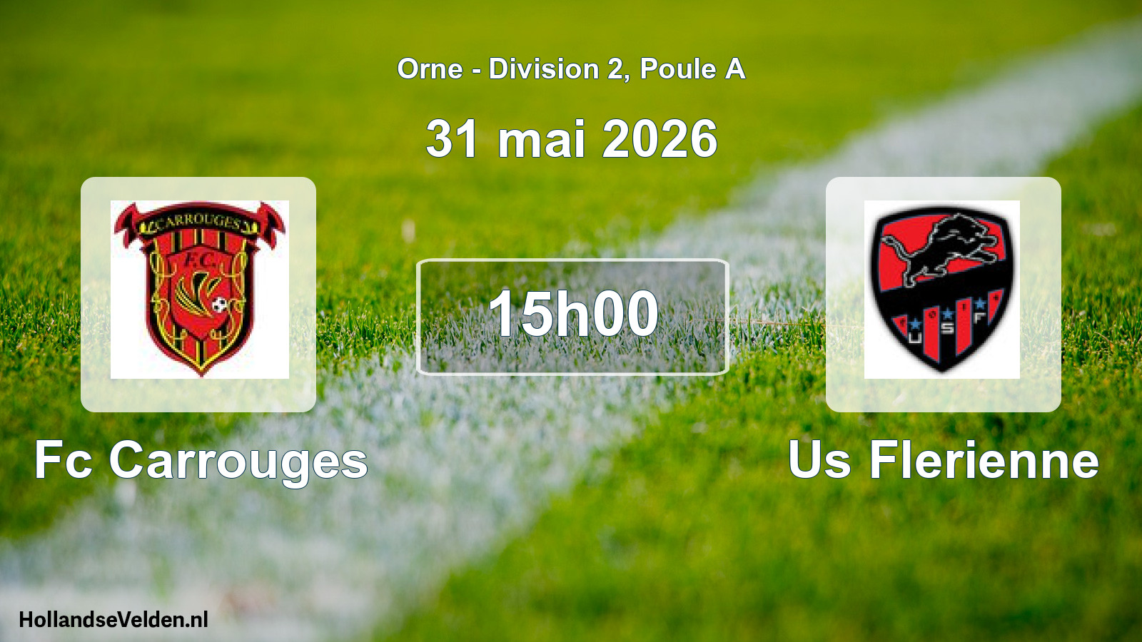 Geplande wedstrijd: Fc Carrouges - Us Flerienne (31 mei 2026)