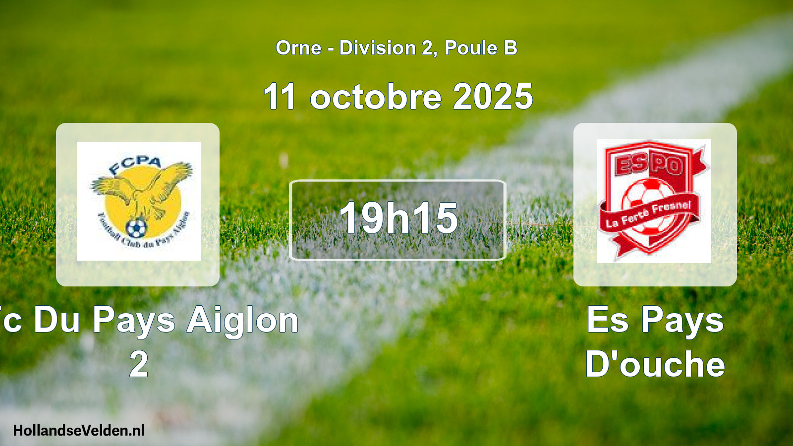 Geplande wedstrijd: Fc Du Pays Aiglon 2 - Es Pays D'ouche (11 oktober 2025)
