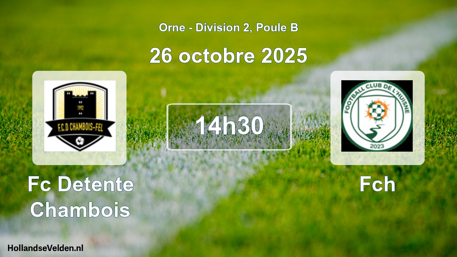 Geplande wedstrijd: Fc Detente Chambois - Fch (26 oktober 2025)