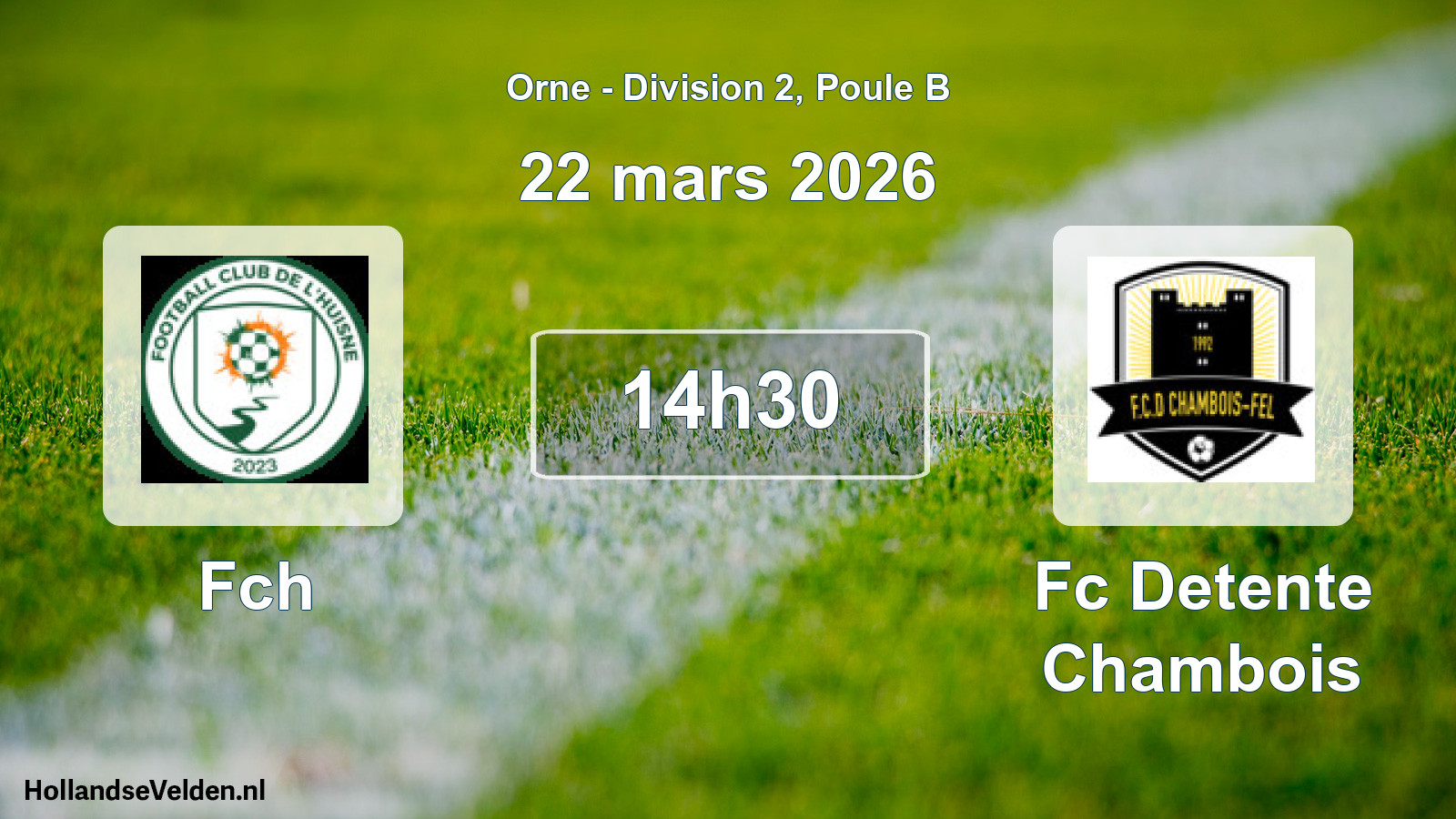 Scheduled Match: Fch - Fc Detente Chambois (22 March 2026)