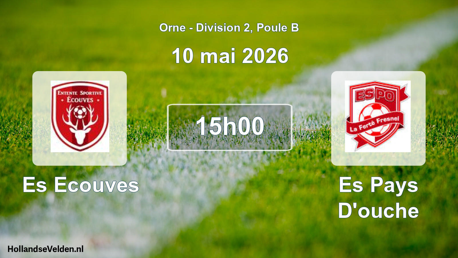 Scheduled Match: Es Ecouves - Es Pays D'ouche (10 May 2026)