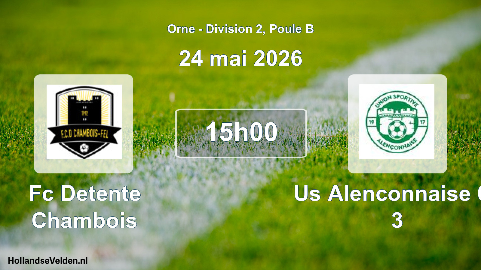 Geplande wedstrijd: Fc Detente Chambois - Us Alenconnaise 61 3 (24 mei 2026)