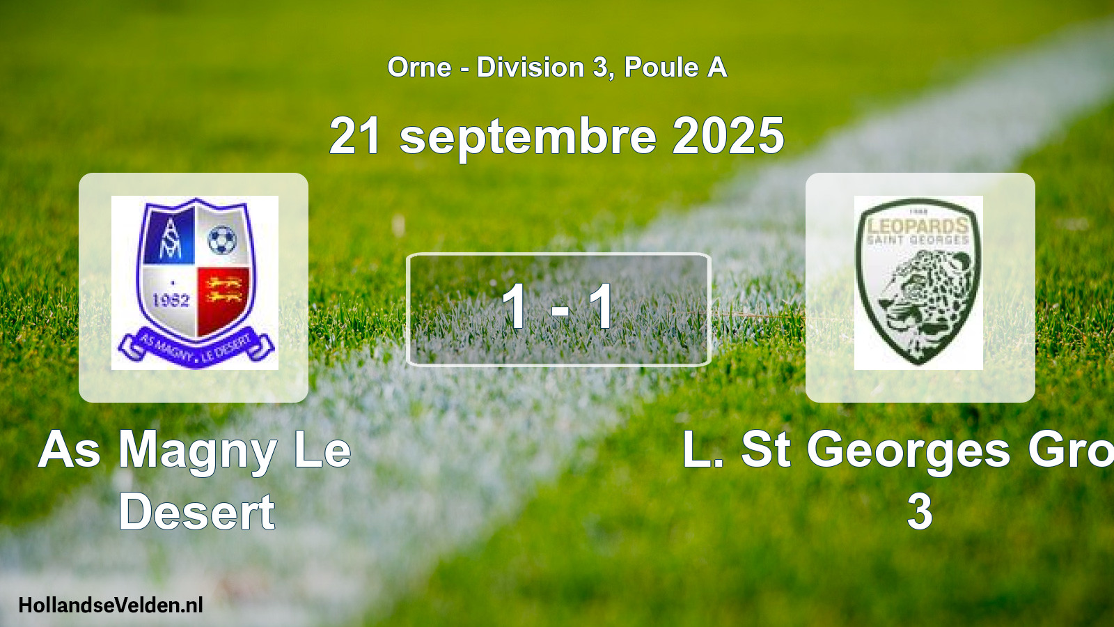 Gespeelde wedstrijd: As Magny Le Desert - L. St Georges Gros. 3 1 - 1 (21 september 2025)