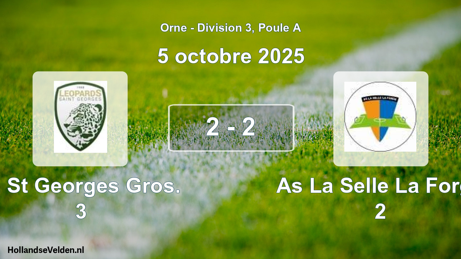 Gespeelde wedstrijd: L. St Georges Gros. 3 - As La Selle La Forge 2 2 - 2 (5 octobre 2025)
